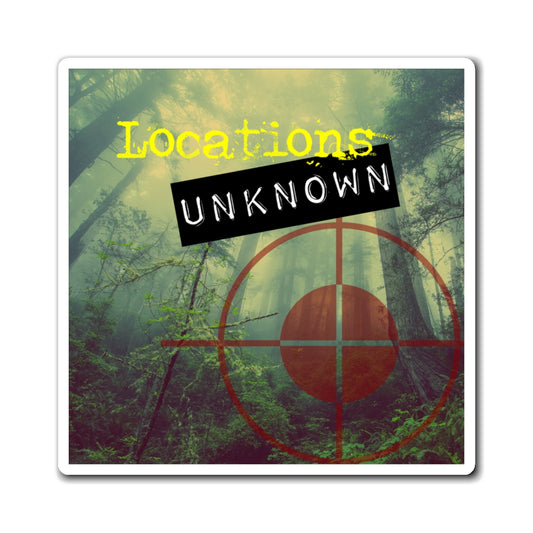 Locations Unknown Magnets